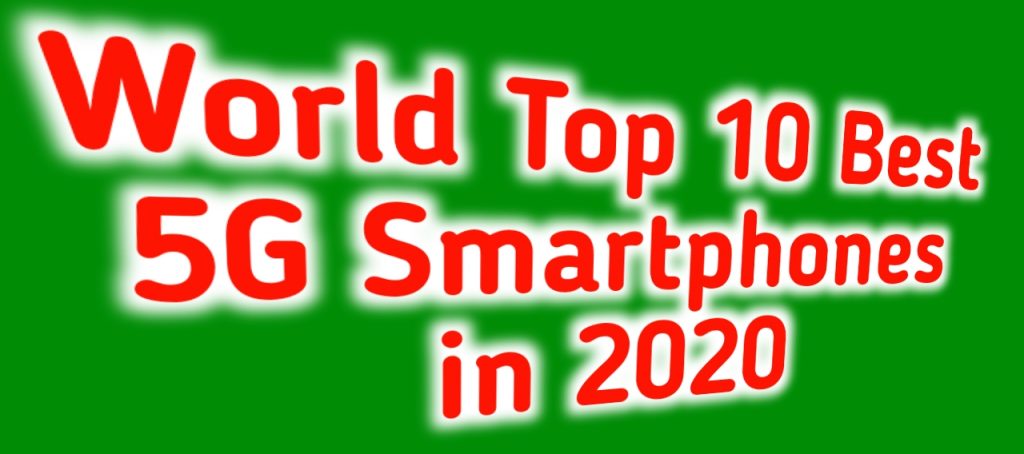 World top 10 5g smartphones